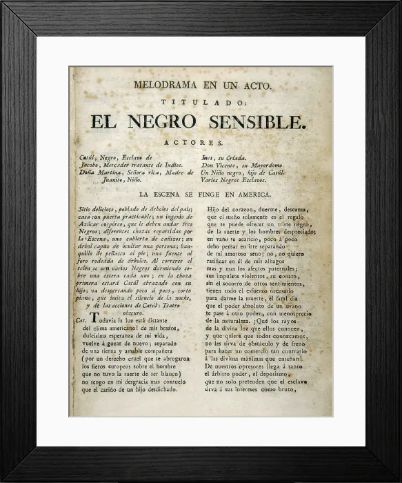 Framed Print : COMELLA Y VILAMITJANA, Luciano Francisco (1751-1812). First page of the melodram 'El negro sensible' (The sensitive black man). SPAIN. Madrid. National Library Framed Print : COMELLA Y VILAMITJANA, Luciano Francisco (1751-1812). First page of the melodram 'El negro sensible' (The sensitive black man). SPAIN. Madrid. National Library