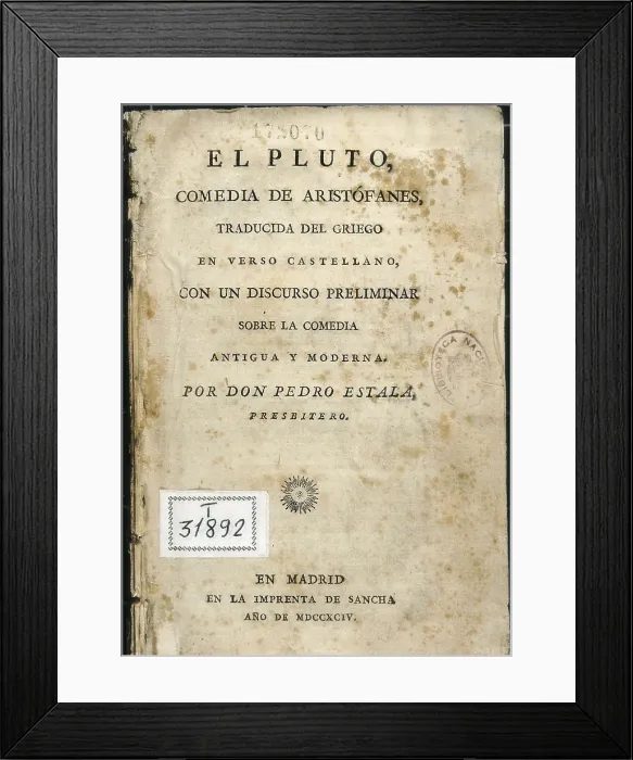 Framed Print : ARISTOPHANES (445-380 BC). frontispiece of an edition from 'Plutus' of Aristophanes translated from Greek into Spanish in verse by Pedro Estala Framed Print : ARISTOPHANES (445-380 BC). frontispiece of an edition from 'Plutus' of Aristophanes translated from Greek into Spanish in verse by Pedro Estala