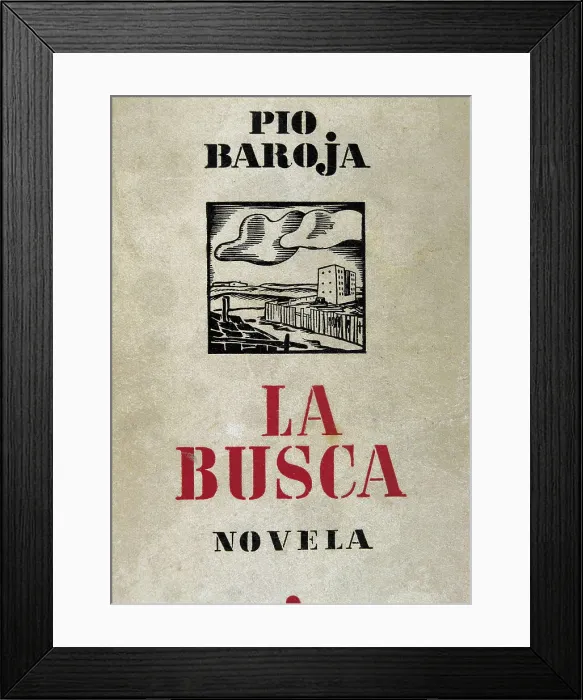 Framed Print : BAROJA NESSI, Po (1872-1956). Cover of the novel 'La Busca'. AISA / Everett Collection**US SALES ONLY**