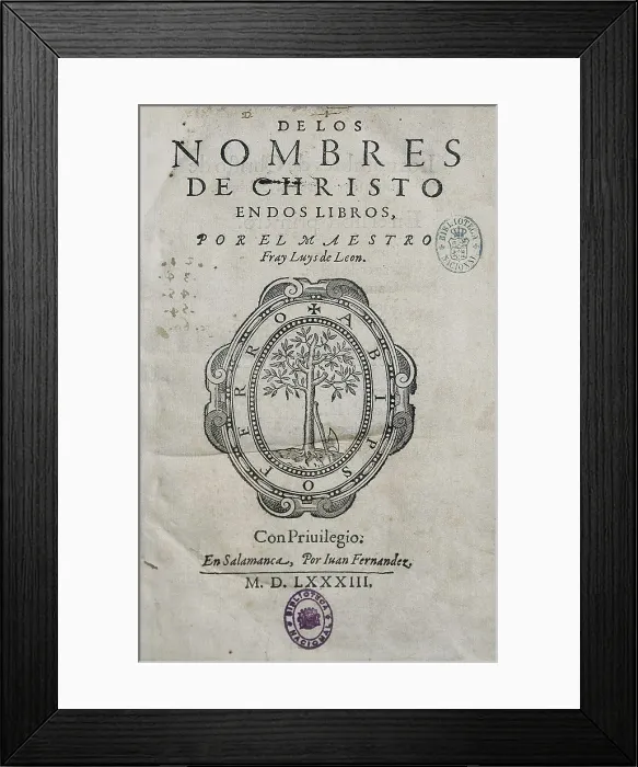 Framed Print : Title page of Fray Luis de Len's work 'On the Names of Christ'. Edition published in Salamanca in 1583. SPAIN. Madrid. National Library Framed Print : Title page of Fray Luis de Len's work 'On the Names of Christ'. Edition published in Salamanca in 1583. SPAIN. Madrid. National Library
