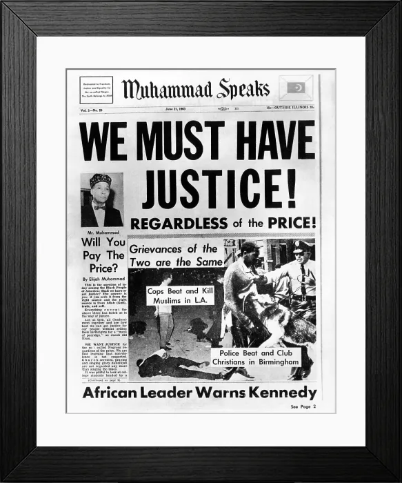 Framed Print : Black Muslim newspaper, Muhammad Speaks, emphasizes abuse of the African Americans and demands justice. June 21, 1963. (CSU_ALPHA_1420) CSU Archives / Everett Collection Framed Print : Black Muslim newspaper, Muhammad Speaks, emphasizes abuse of the African Americans and demands justice. June 21, 1963. (CSU_ALPHA_1420) CSU Archives / Everett Collection