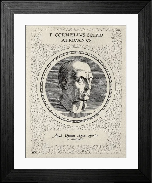 Framed Print : Scipio Africanus The Elder (235-183 BC). Portrait of Scipio belonging to the book 'Illustrium Imagines' (1605). Engraving. SPAIN. Madrid. National Library Framed Print : Scipio Africanus The Elder (235-183 BC). Portrait of Scipio belonging to the book 'Illustrium Imagines' (1605). Engraving. SPAIN. Madrid. National Library