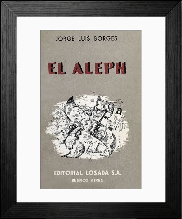 Framed Print : BORGES, Jorge Luis (1899-1986). 'The Aleph'. Losada publishing house (1952). AISA / Everett Collection**US SALES ONLY** Framed Print : BORGES, Jorge Luis (1899-1986). 'The Aleph'. Losada publishing house (1952). AISA / Everett Collection**US SALES ONLY**