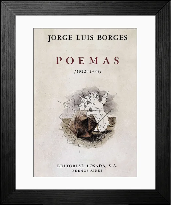 Framed Print : BORGES, Jorge Luis (1899-1986). Poems (1922-1943). AISA / Everett Collection**US SALES ONLY** Framed Print : BORGES, Jorge Luis (1899-1986). Poems (1922-1943). AISA / Everett Collection**US SALES ONLY**