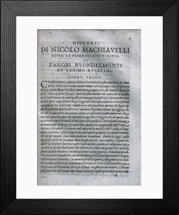 Framed Print : MACHIAVELLI, Niccol (1469-1527). Beginning of the 'Discourse on the First Ten Books of Titus Livy', from a complete edition of his works (1550). SPAIN. Barcelona Framed Print : MACHIAVELLI, Niccol (1469-1527). Beginning of the 'Discourse on the First Ten Books of Titus Livy', from a complete edition of his works (1550). SPAIN. Barcelona