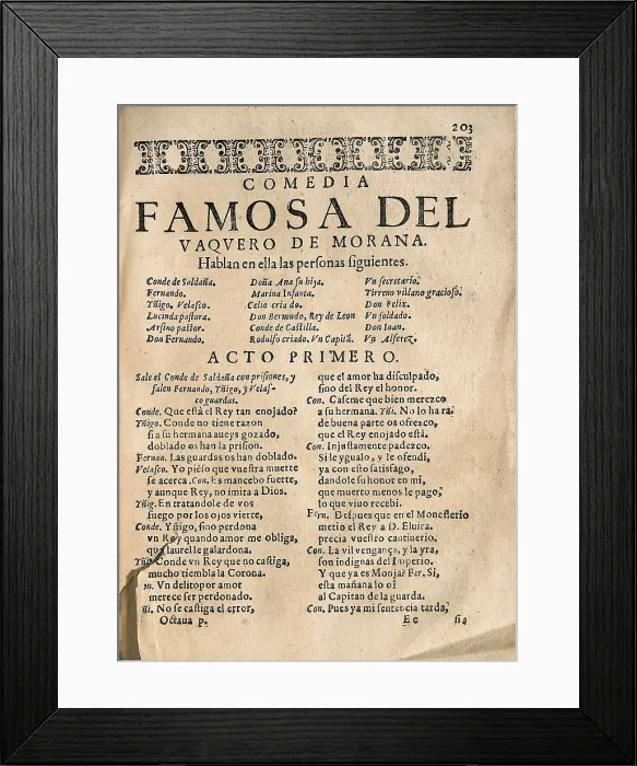 Framed Print : VEGA CARPIO, Flix Lope de (1562-1635). 'El vaquero de Morana', comedy by Lope de Vega edited in Barcelona by Sebastin de Comellas (1617). Beginning of the first act
