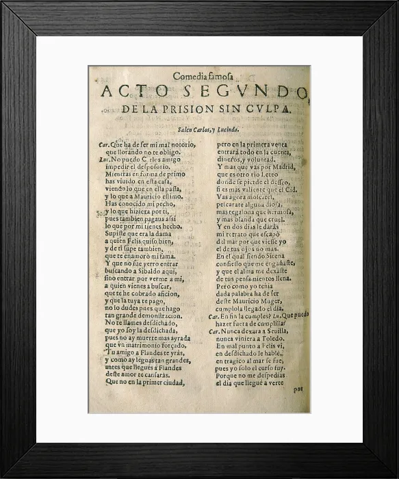 Framed Print : VEGA CARPIO, Flix Lope de (1562-1635). 'La prisin sin culpa', comedy by Lope de Vega edited in Barcelona by Sebastin de Comellas (1617). Beginning of the second act
