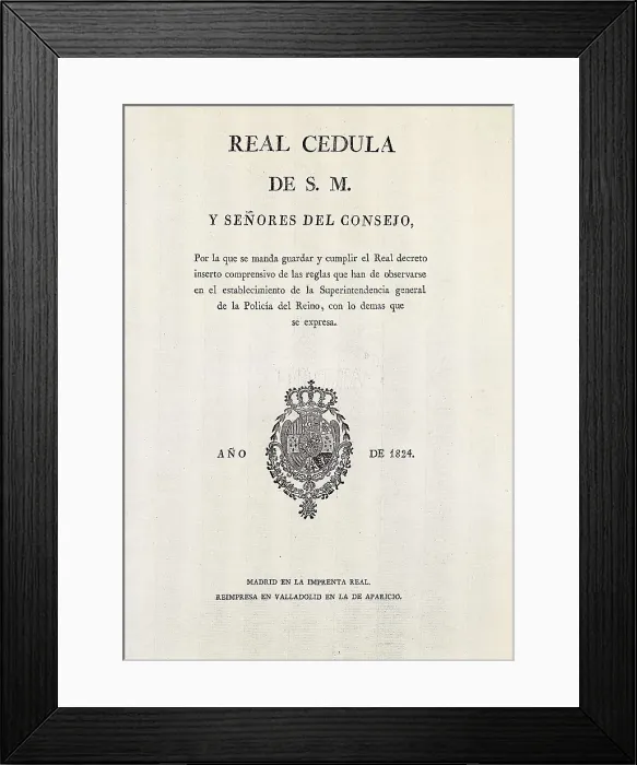 Framed Print : Spain (1824). Royal Decree (13th January 1824) by which the General Police of the Kingdom was created. AISA / Everett Collection**US SALES ONLY**