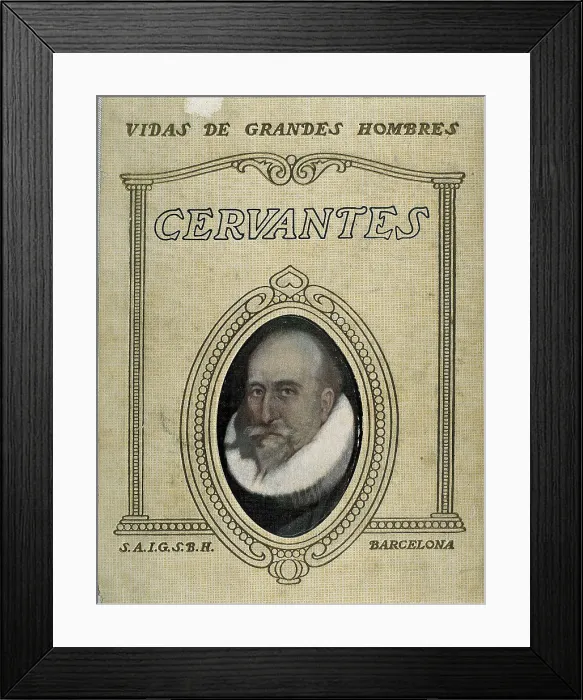 Framed Print : CERVANTES SAAVEDRA, Miguel de (1547-1616). Front page of a biography. AISA / Everett Collection**US SALES ONLY**