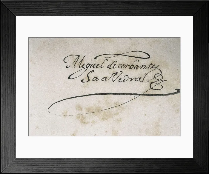 Framed Print : CERVANTES SAAVEDRA, Miguel de (1547-1616). Autographed signature. AISA / Everett Collection**US SALES ONLY**