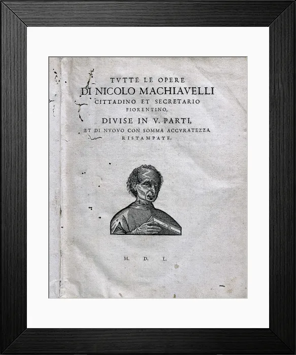 Framed Print : MACHIAVELLI, Niccol (1469-1527). Cover of an edition of the Machiavelli's complete works published in 1550, with a portrait of the author. Engraving. SPAIN. Barcelona Framed Print : MACHIAVELLI, Niccol (1469-1527). Cover of an edition of the Machiavelli's complete works published in 1550, with a portrait of the author. Engraving. SPAIN. Barcelona