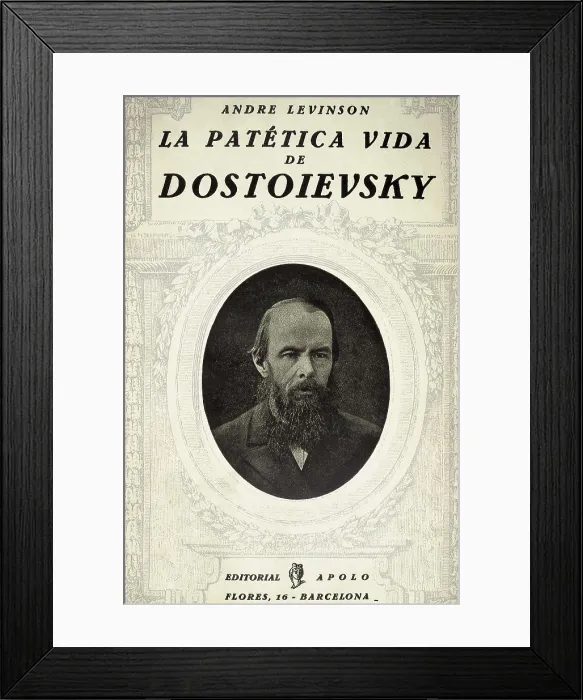 Framed Print : LEVINSON, Andr Iakovlevich (1887-1933); DOSTOYEVSKY, Fyodor Mikhaylovich (1821-1881). Frontispiece from 'The Pathetic Life of Dostoyevsky' by Andr Levinson Framed Print : LEVINSON, Andr Iakovlevich (1887-1933); DOSTOYEVSKY, Fyodor Mikhaylovich (1821-1881). Frontispiece from 'The Pathetic Life of Dostoyevsky' by Andr Levinson