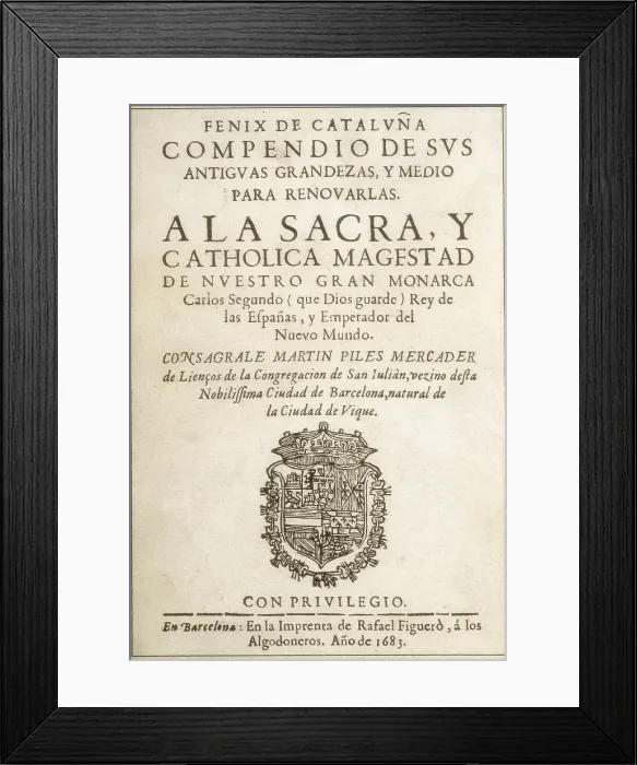 Framed Print : FELIU DE LA PENYA, Narcs ( -1712). Spanish historian, lawyer, economist and industrialist. 'Fnix de Catalua' (Barcelona, 1683). AISA / Everett Collection**US SALES ONLY**