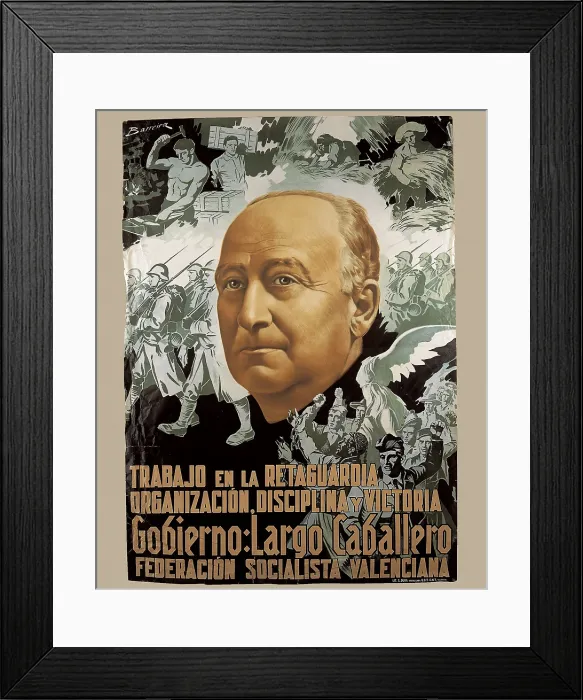 Framed Print : LARGO CABALLEROFrancisco (1869-1946). Spanish socialist politician. Propaganda poster of the Valencian Socialist Federation. SPAIN. Salamanca. Archivo Histrico Nacional Framed Print : LARGO CABALLEROFrancisco (1869-1946). Spanish socialist politician. Propaganda poster of the Valencian Socialist Federation. SPAIN. Salamanca. Archivo Histrico Nacional