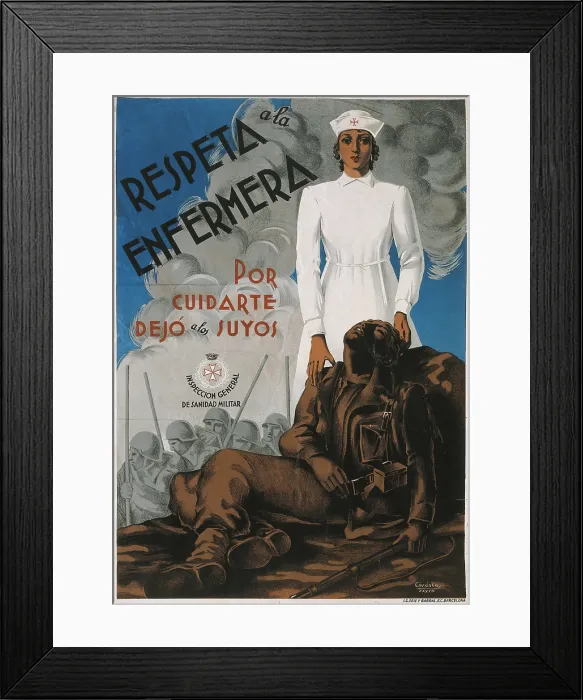 Framed Print : Spanish Civil War (1936-1939). 'Respeta a la enfermera. Por ciudarte dej a los suyos' (Respect the nurse. She left her family to take care of you)
