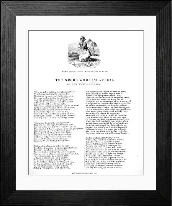 Framed Print : Slavery. An Abolitionist poem entitled The Negro Woman's Appeal To Her White Sisters, Richard Barrett, printer, Mark Lane, London, circa 1850s