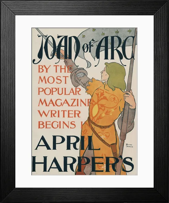 Framed Print : Poster for Harper's magazine showing Joan of Arc holding a flag in one hand and pointing her sword with the other, caption reads: by the most popular magazine writer