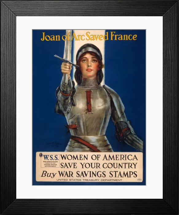Framed Print : World War I, Poster showing Joan of Arc raising a sword, original title: Joan of Arc saved France, Women of America, save your country. Buy War Savings Stamps