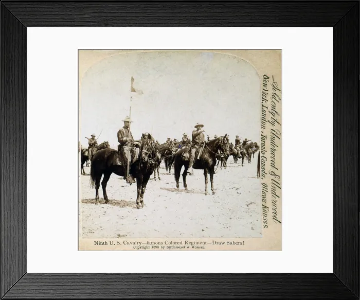 Framed Print : Buffalo soldiers of the Ninth U.S. Cavalry--famous Colored Regiment--Draw Sabers! stereocard ca. 1898 Framed Print : Buffalo soldiers of the Ninth U.S. Cavalry--famous Colored Regiment--Draw Sabers! stereocard ca. 1898