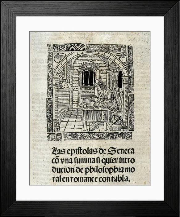 Framed Print : SENECA, Lucius Annaeus (4 BC-65). 'Epistulae morales ad Lucilium (Moral Letters to Lucilius)'. Edition of 1502. Xylography. SPAIN. Madrid. National Library