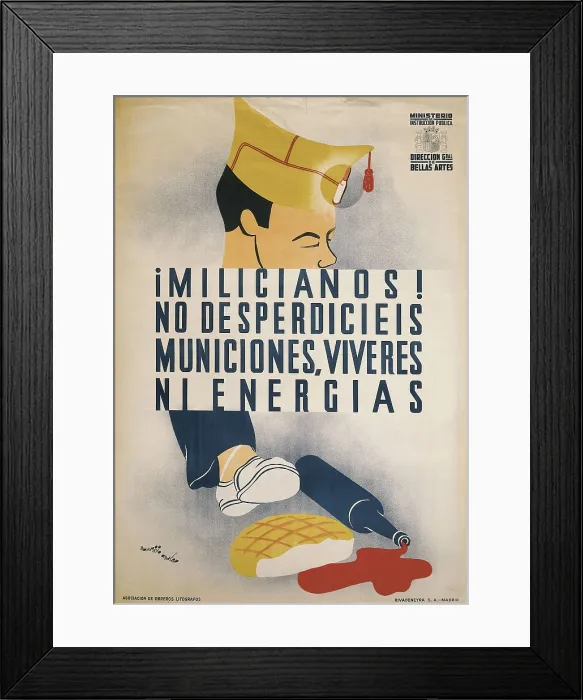 Framed Print : Spanish Civil War (1936-1939). 'Milicianos! No dsperdiciis municionesvveres ni energas' (Militia! Don't waste neither munitionsprovisions nor energies)