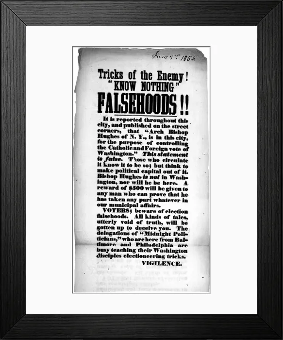 Framed Print : Tricks of the enemy! 'Know nothing' Falsehoods!! Anti-'Know-Nothing' broadside, 1854 Framed Print : Tricks of the enemy! 'Know nothing' Falsehoods!! Anti-'Know-Nothing' broadside, 1854