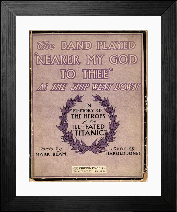 Framed Print : Sheet Music: The band played Nearer my God to thee as the ship went down - 1912