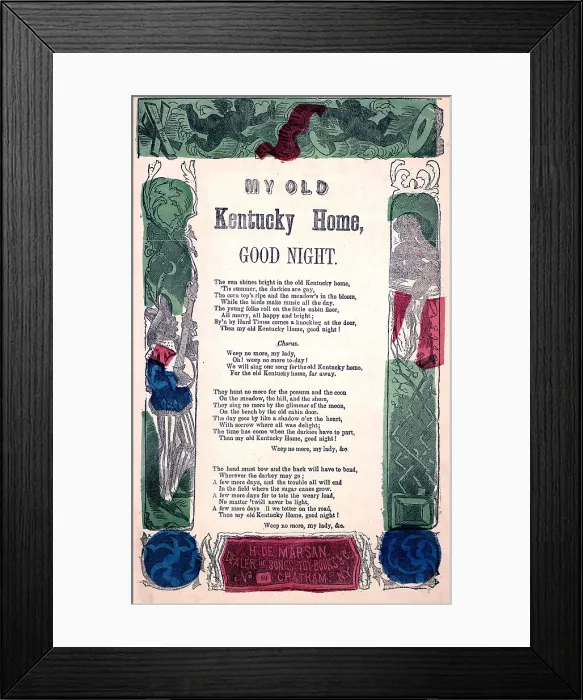 Framed Print : My Old Kentucky Home, Good Night, the state song of Kentucky, by Stephen Foster, 1853 Framed Print : My Old Kentucky Home, Good Night, the state song of Kentucky, by Stephen Foster, 1853