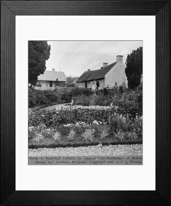 Framed Print : Thatched cottage birthplace of Robert Burns (1759-1796), in Ayr, Ayrshire, Scotland. 1905 photo Framed Print : Thatched cottage birthplace of Robert Burns (1759-1796), in Ayr, Ayrshire, Scotland. 1905 photo