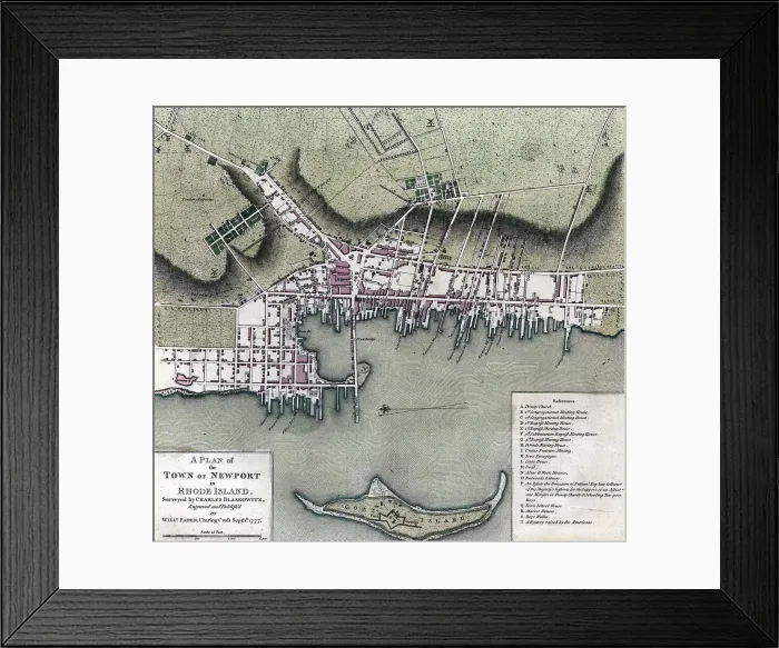 Framed Print : Maps. A plan of the town of Newport in Rhode Island. Surveyed by Charles Blaskowitz, engraved and publish'd by Willm. Faden. London, 1777 Framed Print : Maps. A plan of the town of Newport in Rhode Island. Surveyed by Charles Blaskowitz, engraved and publish'd by Willm. Faden. London, 1777