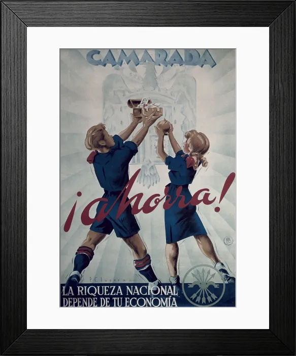 Framed Print : Spain. Franco's dictatorship. 'Camarada ahorra!' (Comradesave). Poster by P. Clapera. SPAIN. Barcelona. Biblioteca de Catalunya (National Library of Catalonia)