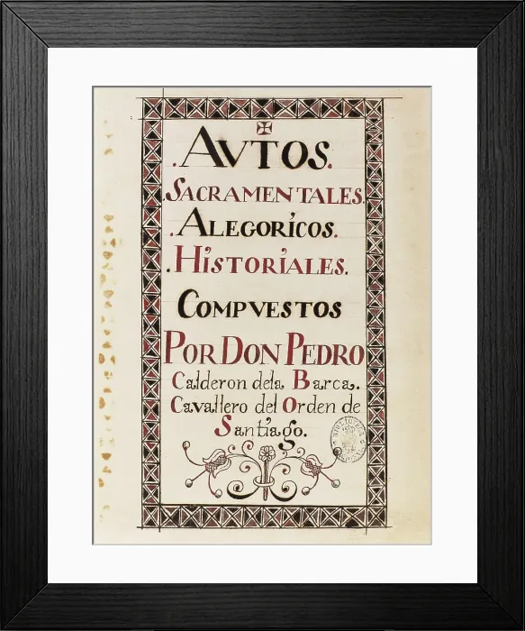Framed Print : CALDERON DE LA BARCA, Pedro (1600-1681). Autos Sacramentales (Miracle Plays). SPAIN. Madrid. National Library. AISA / Everett Collection**US SALES ONLY**