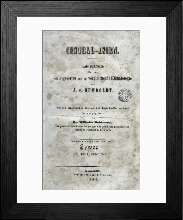 Framed Print : HUMBOLDT, Alexander von (1769-1859). 'Central Asien', work edited in Berlin in 1844. SPAIN. Barcelona. Biblioteca de Catalunya (National Library of Catalonia)