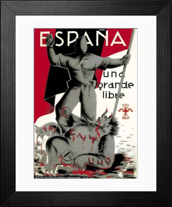 Framed Print : Spain. Franco's dictatorship (1939). 'Espaa Una, Grande y Libre' (Spain One, Great and Free). Edited by Jefatura Nacional de Prensa y Propaganda. Poster Framed Print : Spain. Franco's dictatorship (1939). 'Espaa Una, Grande y Libre' (Spain One, Great and Free). Edited by Jefatura Nacional de Prensa y Propaganda. Poster