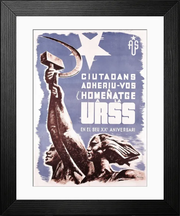 Framed Print : Spanish Civil War (1936-1939). 'Ciutadansadheriu-vos a l'homenatge a la URSS en el seu XX aniversari' (Citizensjoin the hommage to the USSR in its 10th anniversary)