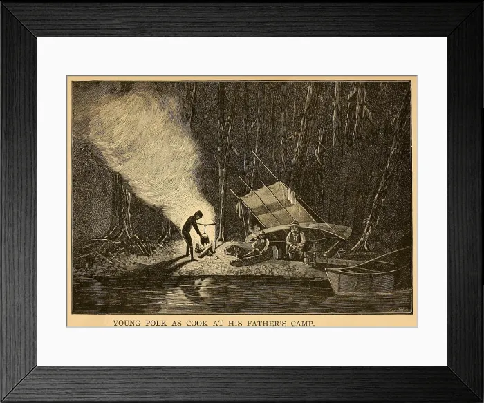 Framed Print : Young James Polk as cook at his father's camp. Polk's was the oldest of ten children in a Scotch-Irish family headed by Samuel Polk