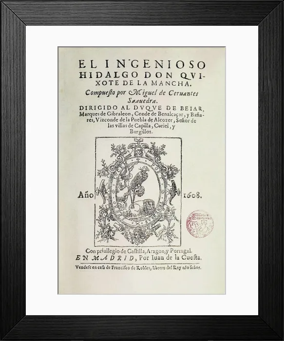 Framed Print : CERVANTES SAAVEDRA, Miguel de (1547-1616). 'The Ingenious Gentleman Don Quixote of La Mancha'. Edition executed by Juan de la Cuesta. Madrid (1608). SPAIN