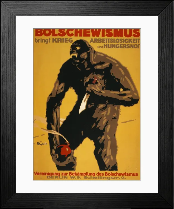 Framed Print : World War I, Bolshevism, German poster shows a monster as a Bolshevik holding a knife and a bomb. Text: Bolshevism brings war, unemployment and starvation Framed Print : World War I, Bolshevism, German poster shows a monster as a Bolshevik holding a knife and a bomb. Text: Bolshevism brings war, unemployment and starvation