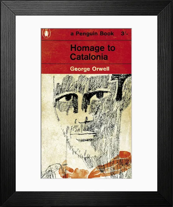 Framed Print : ORWELL, George (1903-1950). 'Homage to Catalonia', edition of London in 1962. AISA / Everett Collection**US SALES ONLY** Framed Print : ORWELL, George (1903-1950). 'Homage to Catalonia', edition of London in 1962. AISA / Everett Collection**US SALES ONLY**