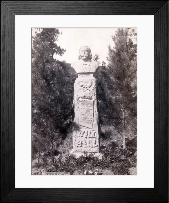 Framed Print : Wild Bill's Monument. Wild Bill Hickok, born May 27, 1837 at Homer, Ill. Killed by Jack McCall at Deadwood, S.D. Aug. 2, 1876, where his body now lies. photo by John C Framed Print : Wild Bill's Monument. Wild Bill Hickok, born May 27, 1837 at Homer, Ill. Killed by Jack McCall at Deadwood, S.D. Aug. 2, 1876, where his body now lies. photo by John C