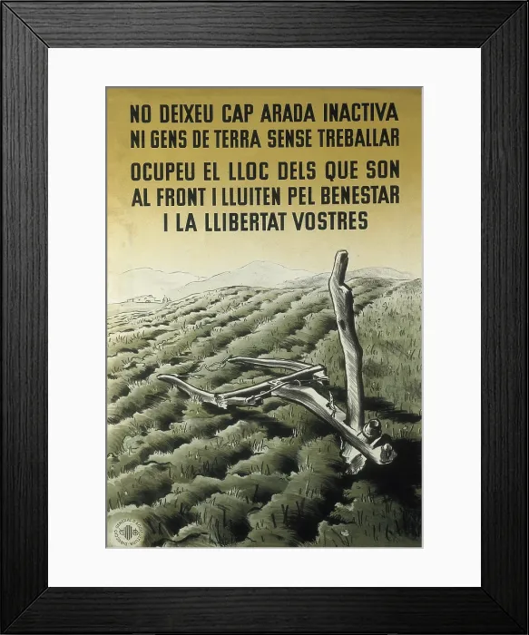 Framed Print : Spanish Civil War (1936-1939). 'No deixeu cap arada inactiva ni gens de terra sense treballar' (Dont't leave neither inactive plough nor unworked land)