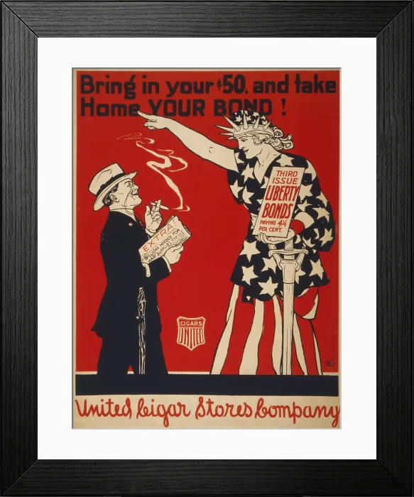 Framed Print : World War I, poster showing Liberty directing a well-dressed cigar smoker to buy bonds, original title: Bring in your $50, and take home your bond Framed Print : World War I, poster showing Liberty directing a well-dressed cigar smoker to buy bonds, original title: Bring in your $50, and take home your bond