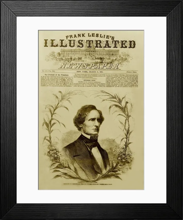 Framed Print : Jefferson Davis (1808-1889), first president of the new Southern Confederacy on front-page of Leslie's Illustrated Newspaper, March 9, 1861 Framed Print : Jefferson Davis (1808-1889), first president of the new Southern Confederacy on front-page of Leslie's Illustrated Newspaper, March 9, 1861