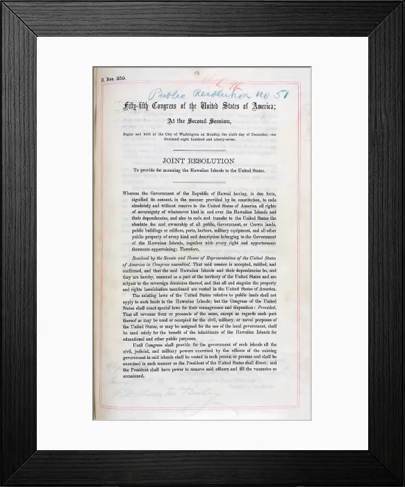 Framed Print : Hawaii. Joint Resolution to Provide for Annexing the Hawaiian Islands to the United States Framed Print : Hawaii. Joint Resolution to Provide for Annexing the Hawaiian Islands to the United States