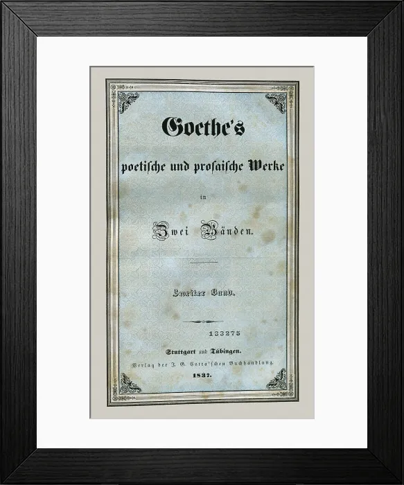 Framed Print : GOETHE, Johann Wolfgang von (1749-1832). 'Goethe's poetische und prosaische Werke' (Stuttgart 1837). AISA / Everett Collection**US SALES ONLY**