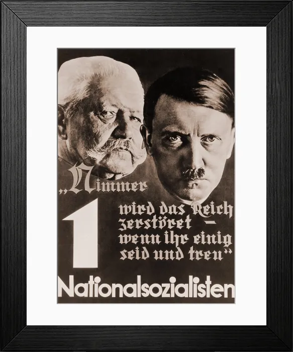 Framed Print : Nazi poster with images of Adolf Hitler and Paul von Hindenburg. Hindenburg enabled Hitler's rise to power by appointing him as Chancellor in January 1933 Framed Print : Nazi poster with images of Adolf Hitler and Paul von Hindenburg. Hindenburg enabled Hitler's rise to power by appointing him as Chancellor in January 1933