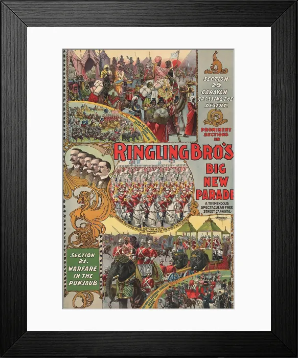 Framed Print : Poster Ringling Brothers Circus showing five separate parades evoking foreign lands, military adventure, English racing, and a children's fairyland. 1899 Framed Print : Poster Ringling Brothers Circus showing five separate parades evoking foreign lands, military adventure, English racing, and a children's fairyland. 1899