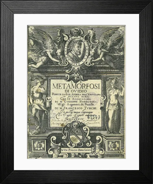 Framed Print : OVID, Publius Ovidius Naso (43 BC-18). 'The Metamorphoses'. Edition executed in Venice in 1584. Frontispiece. AISA / Everett Collection**US SALES ONLY**