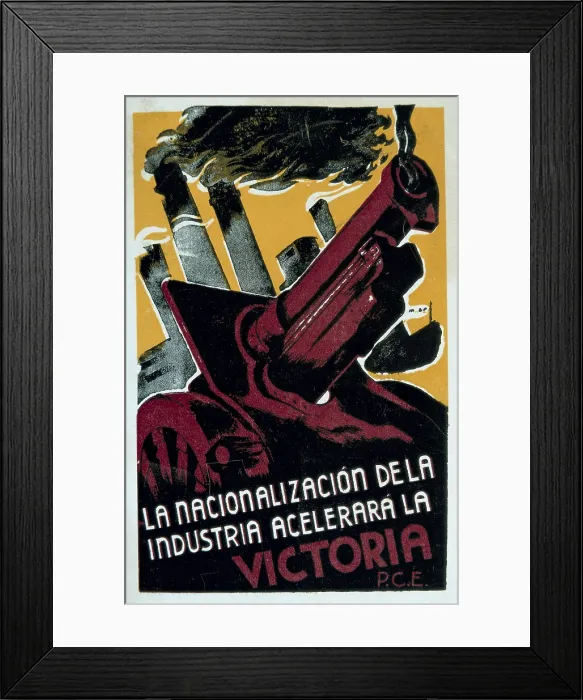 Framed Print : Spanish Civil War (1936-1939). 'The nationalization of industry will accelerate the victory'. Poster of the Spanish Communist Party Framed Print : Spanish Civil War (1936-1939). 'The nationalization of industry will accelerate the victory'. Poster of the Spanish Communist Party