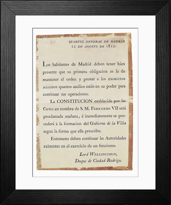 Framed Print : Wellington, Arthur Wellesley, 1st Duke of (1769-1852). Edict addressed to the people of Madrid (12th August 1812). SPAIN. Madrid. Army Museum Framed Print : Wellington, Arthur Wellesley, 1st Duke of (1769-1852). Edict addressed to the people of Madrid (12th August 1812). SPAIN. Madrid. Army Museum